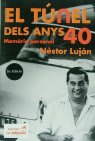 El túnel dels 40 anys, de LUJAN, NESTOR | portada del libro