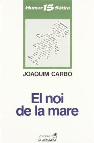 El noi de la mare, de CARBO, JOAQUIM | portada del libro