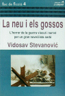 La neu i els gossos, de STEVANOVIC, VIDOSAV | portada del libro