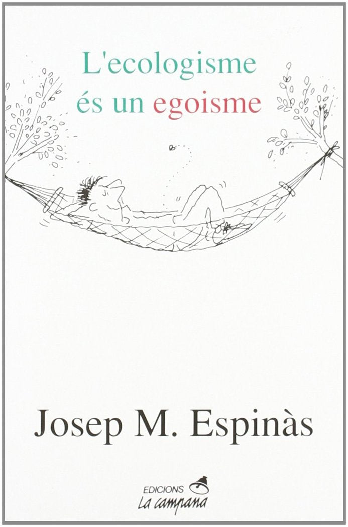 L'ecologisme és un egoisme, de Espinàs, Josep Maria | portada del libro