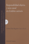 RESPONSABILIDAD OBJETIVA NEXO CAUSAL AMBITO SANITARIO, de DIAZ REGAÑON | portada del libro