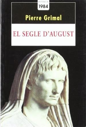 El segle d'August, de Grimal, Pierre | portada del libro