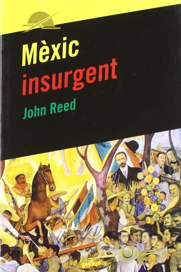 Mèxic insurgent, de Reed, John | portada del libro