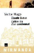 Claude Gueux. L'últim dia d'un condemnat, de Hugo, Victor | portada del libro