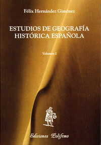 Estudios de Geografía Histórica Española - Vol. I, de Hernández Giménez | portada del libro