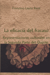 La Eficacia del fracaso. Representaciones culturales en la Segunda Parte del "Quijote", de Layna Ranz, Francisco | portada de