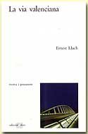 VIA VALENCIANA, LA, de LLUCH, ERNEST | portada del libro