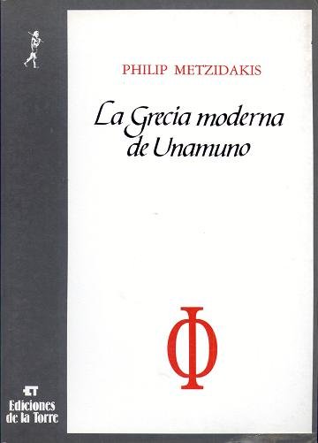 La Grecia moderna de Unamuno, de Metzidakis, Philip | portada del libro
