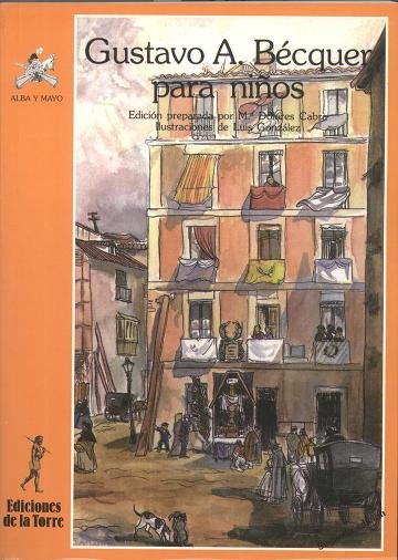 GUSTAVO A BECQUER PARA NIÑOS,LA, de CABRA MARIA DOLORES | portada del libro