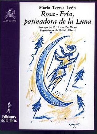 Rosa-Fría, patinadora de la luna, de León, M.ª Teresa | portada del libro