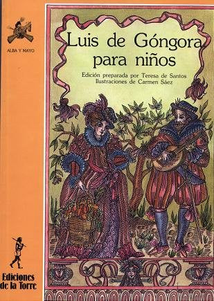 Luis de Góngora para niños, de Góngora, Luis de | portada del libro