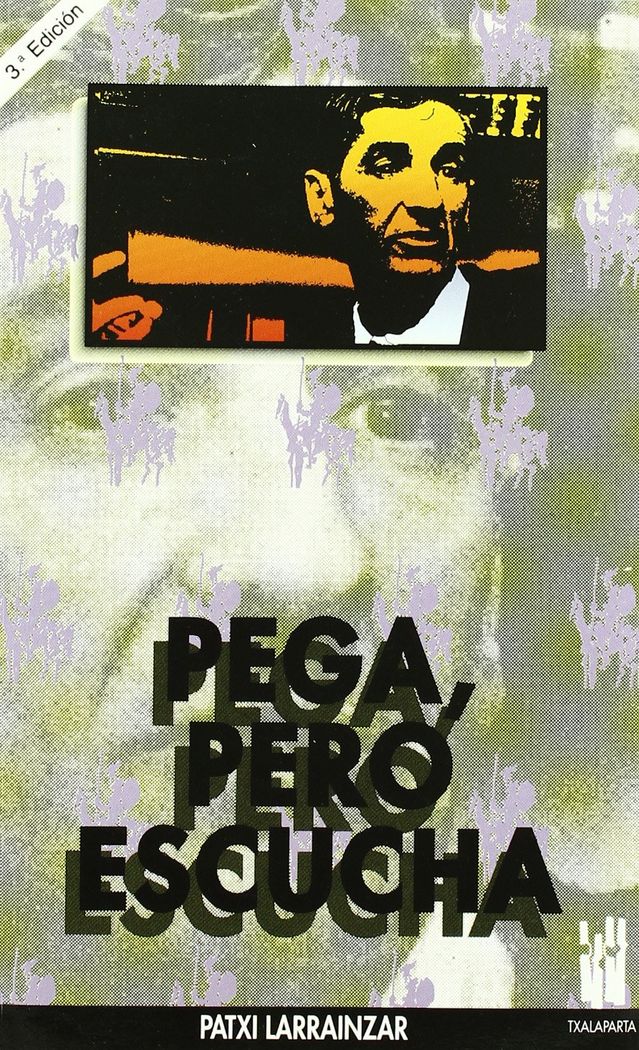 Pega, pero escucha, de Larrainzar Andueza | portada del libro