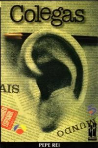 Colegas, de Rei Rodriguez, Pepe | portada del libro