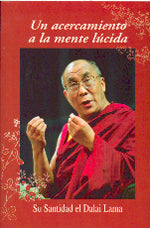 Un acercamiento a la mente lúcida, de S.S El Xiv Dalái Lama | portada del libro