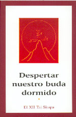 Despertar nuestro buda dormido, de El Xii Tai | portada del libro