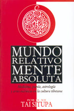 Mundo relativo, mente absoluta, de Xii Tai Situpa | portada del libro