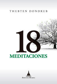 18 meditaciones, de THUBTEN, DONDRUB | portada del libro