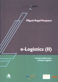 xe-Logistics (II). Comercio electrónico y gestión logística, de Pesquera | portada del libro
