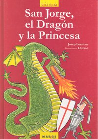San Jorge, el Dragón y la Princesa, de Lorman Roig | portada del libro