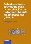 Actualización en tecnología para la inactivación de patógenos basada en amotosaleno y FRALE, de Lozano Molero | portada del l