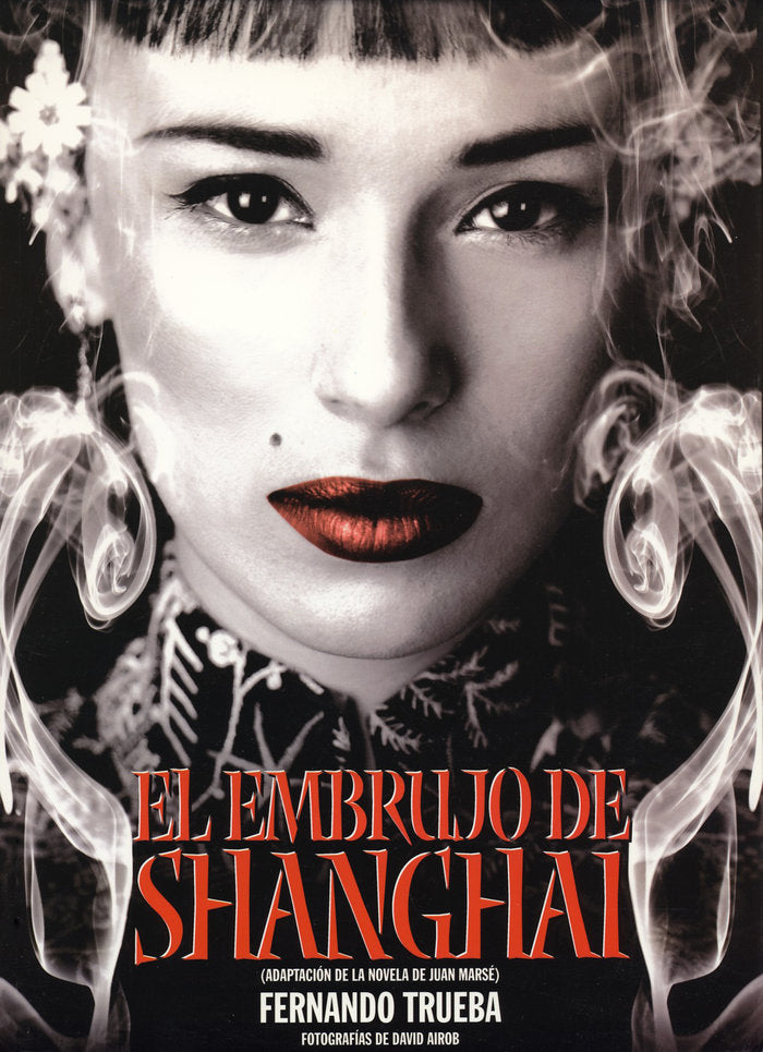 El embrujo de Shanghai, de Trueba, Fernando | portada del libro