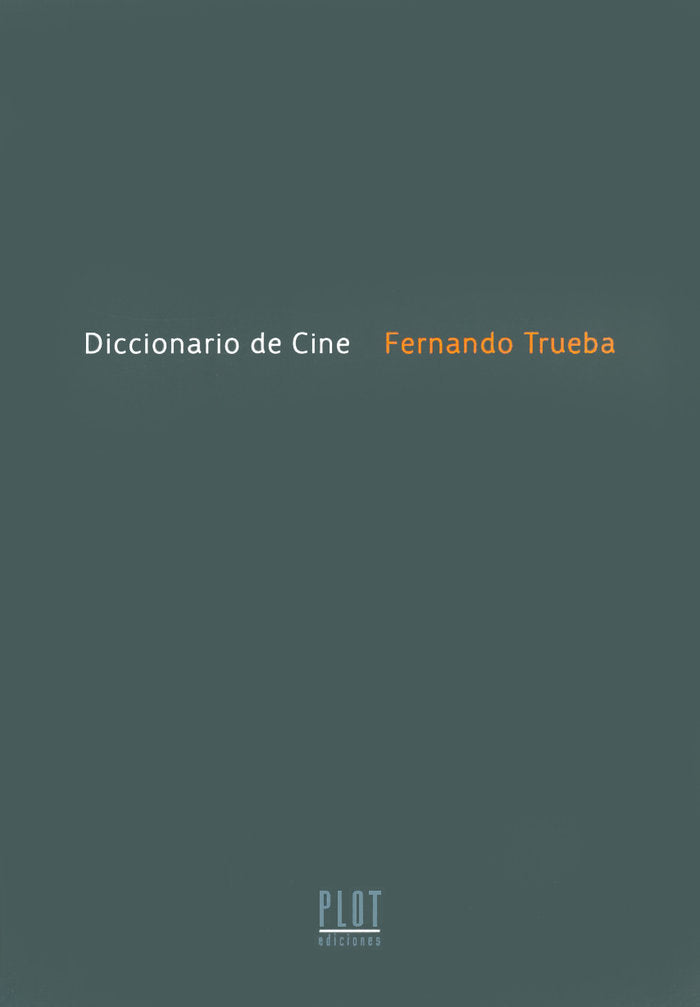 Diccionario de cine, de Trueba, Fernando | portada del libro