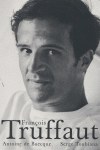 François Truffaut, de Toubiana, Serge | portada del libro