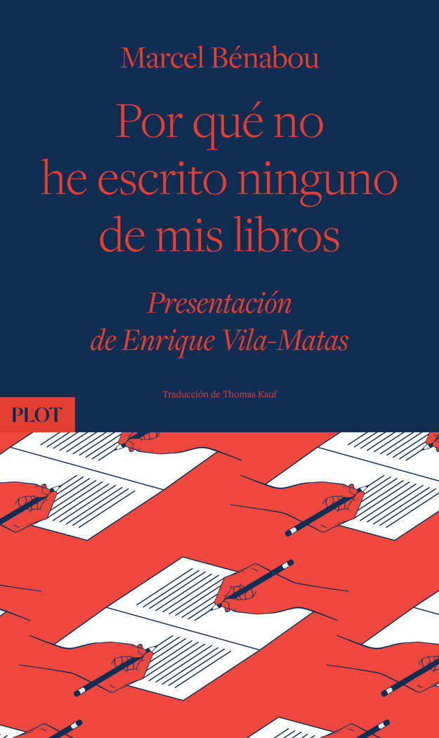 POR QUE NO HE ESCRITO NINGUNO DE MIS LIBROS, de BENABOU, MARCEL | portada del libro