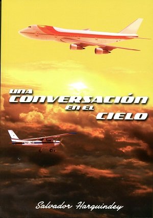 UNA CONVERSACION EN EL CIELO, de SALVADOR HARGUINDEY | portada del libro