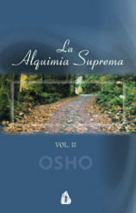 La alquimia suprema. Vol.II, de Osho | portada del libro
