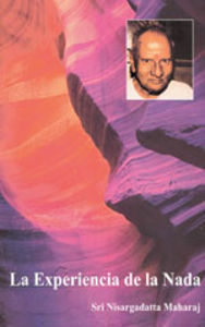 La experiencia de la nada, de Maharaj, Sri Nisargadatta | portada del libro