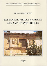 Paysans de Vieille-Castille aux XVIe et XVIIe siècles, de Brumont | portada del libro