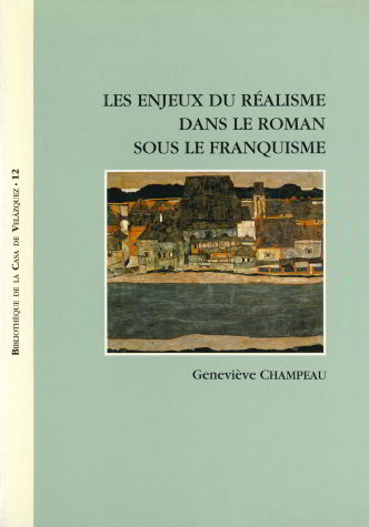 Les enjeux du réalisme dans le roman sous le franquisme, de Champeau | portada del libro