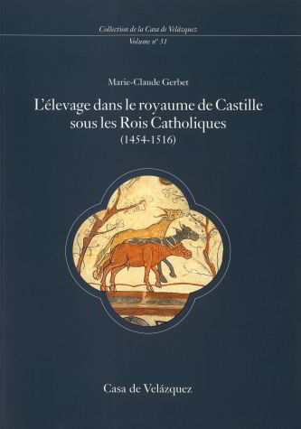 L'élevage dans le royaume de Castille sous les Rois Catholiques (1454-1516) - Nouvelle édition revue, de Gerbet | portada del