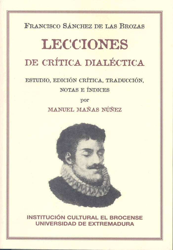 LECCIONES DE CRITICA DIALECTICA, de SANCHEZ DE LAS BROZAS, FRANCISCO | portada del libro