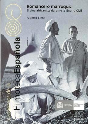 Romancero marroquí: el cine africanista durante la Guerra Civil, de I. DE LA CINEMATOGRAFIA Y DE LAS ARTES V | portada del li