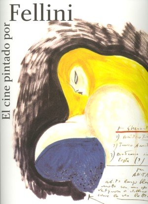 El cine pintado por Fellini, de FILMOTECA ESPAñOLA | portada del libro