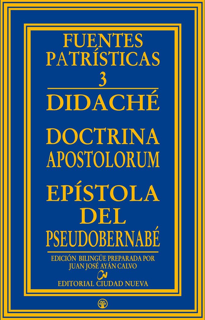 Didaché, Doctrina apostolorum, Epístola del Pseudo-Bernabé, de Varios autores | portada del libro
