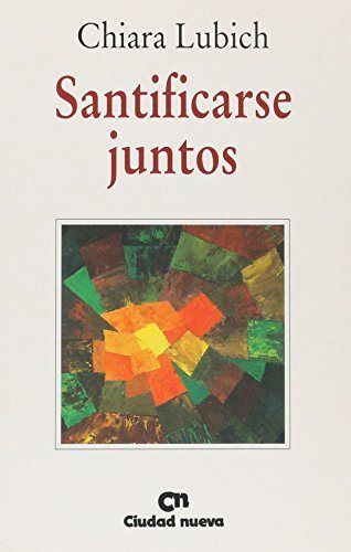 Santificarse juntos, de Lubich, Chiara | portada del libro