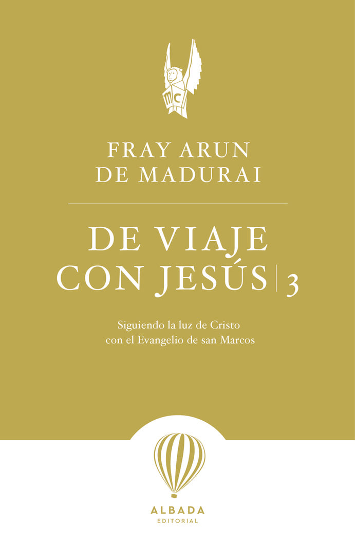 DE VIAJE CON JESUS 3, de DE MADURAI,FRAY ARUN | portada del libro