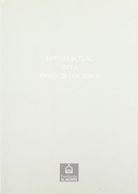 ESTADO ACTUAL DE LA FIESTA DE LOS TOROS,EL, de AMOROS | portada del libro