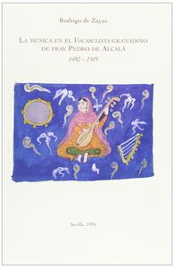 MUSICA EN EL VOCABULISTA GRANADINO DE FRAY PEDR, de DE ZAYAS | portada del libro