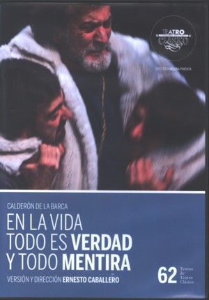 En la vida todo es verdad y todo mentira, de Calderón de la Barca, Pedro | portada del libro