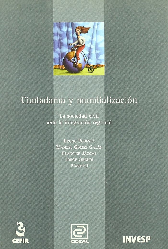 Ciudadanía y mundialización. La sociedad civil ante la integración regional, de PodestÃ | portada del libro