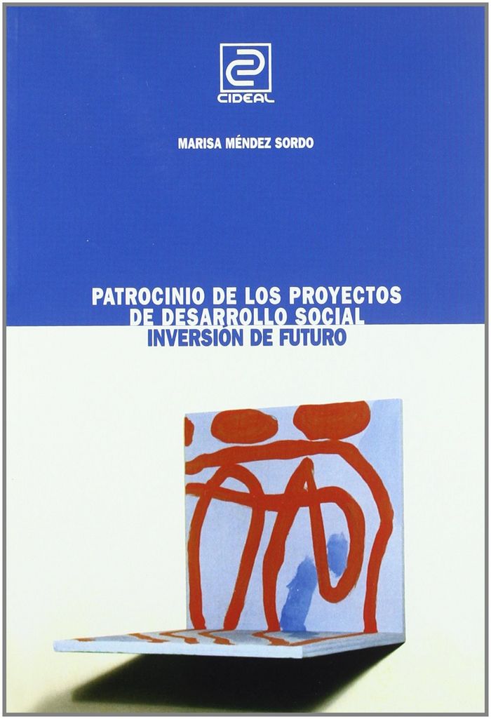 Patrocinio de los proyectos de desarrollo social. Inversión de futuro, de Méndez Sordo | portada del libro