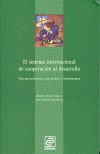 El sistema internacional de cooperación al desarrollo, de José Antonio Sanahuja | portada del libro