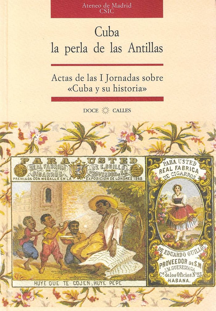 Cuba, la Perla de las Antillas: Actas de las I Jornadas sobre Cuba y su historia, de Naranjo, Consuelo | portada del libro