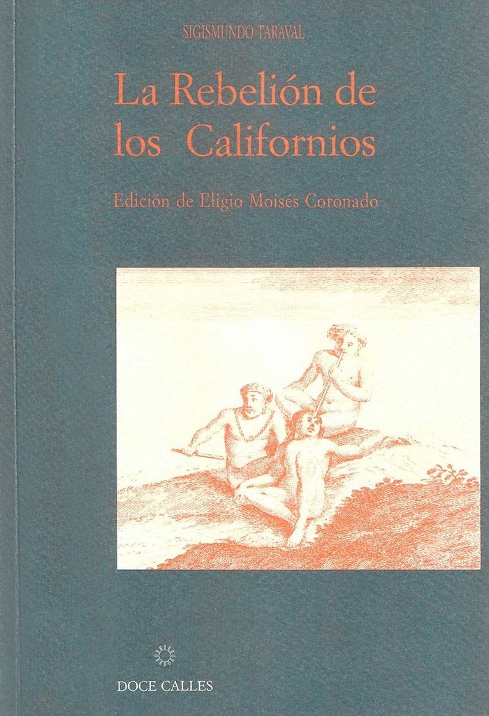 La Rebelión de los californios, de Taraval, Sigismundo | portada del libro