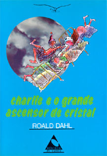 Charlie e o grande ascensor de cristal, de Dahl, Roald | portada del libro