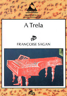 A trela, de Sagan, Françoise | portada del libro